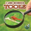 Image for I Use Science Tools