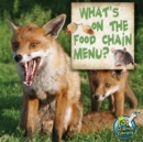 Image for What&#39;s On The Food Chain Menu?