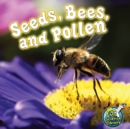 Image for Seeds, Bees, and Pollen