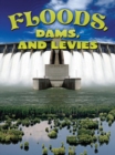 Image for Floods, dams, and levees