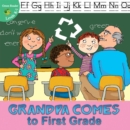 Image for Grandpa Comes to First Grade