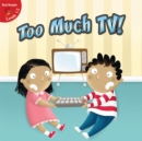 Image for Too Much TV