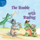 Image for The Trouble With Trading