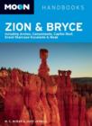 Image for Moon Zion &amp; Bryce : Including Arches, Canyonlands, Capitol Reef, Grand Staircase-Escalante &amp; Moab