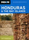 Image for Moon Honduras &amp; the Bay Islands (6th ed)