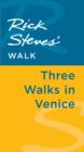Image for Rick Steves&#39; Walk: Three Walks in Venice