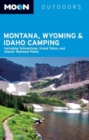 Image for Moon Montana, Wyoming &amp; Idaho Camping (3rd ed)