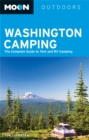 Image for Moon Washington Camping (Fourth Edition) : The Complete Guide to Tent and RV Camping