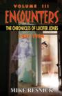 Image for Encounters : The Chronicles of Lucifer Jones Volume III