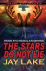 Image for The Stars Do Not Lie Hugo and Nebula Nominated Novella