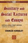 Image for Sanitary and Social Lectures and Essays (Large Print Edition)