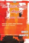 Image for The Bell-Ringer of Angel&#39;s and Other Stories (Large Print Edition)
