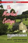 Image for The Moorland Cottage (Large Print Edition)