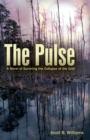 Image for The Pulse : A Novel of Surviving the Collapse of the Grid