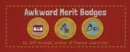 Image for Awkward Merit Badges