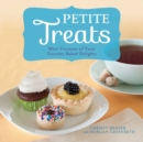 Image for Petite treats: mini versions of your favorite baked delights
