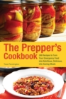 Image for The prepper&#39;s cookbook: 300 recipes to turn your emergency food into nutritious, delicious, life-saving meals