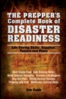Image for The Prepper&#39;s Complete Book Of Disaster Readiness : Life-Saving Skills, Supplies, Tactics and Plans