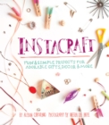 Image for Instacraft : Fun and Simple Projects for Adorable Gifts, Decor, and More
