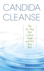 Image for Candida Cleanse : The 21-Day Diet to Beat Yeast and Feel Your Best
