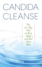 Image for Candida Cleanse: The 21-Day Diet to Beat Yeast and Feel Your Best