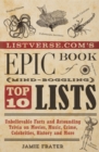 Image for Listverse.com&#39;s Epic Book of Mind-Boggling Lists: Unbelievable Facts and Astounding Trivia on Movies, Music, Crime, Celebrities, History, and More