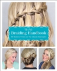 Image for The New Braiding Handbook: 60 Modern Twists on the Classic Hairstyle