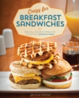 Image for Crazy for Breakfast Sandwiches: 101 Delicious, Handheld Meals Hot Out of Your Sandwich Maker