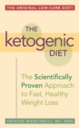 Image for The ketogenic diet: the scientifically proven approach to fast, healthy weight loss