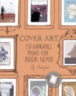 Image for Cover Art : 20 Hangable Prints for Book Nerds