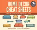 Image for Home decor cheat sheets: need-to-know stuff for stylish living