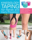 Image for Kinesiology taping for rehab and injury prevention: an easy, at-home guide for overcoming 50 common strains, pains and conditions