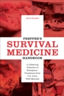 Image for Prepper&#39;s Survival Medicine Handbook: A Lifesaving Collection of Emergency Procedures from U.S. Army Field Manuals