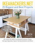 Image for IKEAHACKERS.NET 25 Biggest and Best Projects: DIY Hacks for Multi-Functional Furniture, Clever Storage Upgrades, Space-Saving Solutions and More