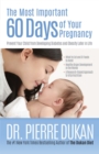 Image for Most Important 60 Days of Your Pregnancy: Prevent Your Child from Developing Diabetes and Obesity Later in Life