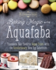 Image for Baking Magic with Aquafaba: Transform Your Favorite Vegan Treats with the Revolutionary New Egg Substitute