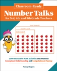 Image for Classroom-Ready Number Talks for Third, Fourth and Fifth Grade Teachers: 1000 Interactive Math Activities that Promote Conceptual Understanding and Computational Fluency