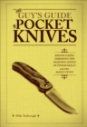 Image for Guy&#39;s Guide to Pocket Knives: Badass Games, Throwing Tips, Fighting Moves, Outdoor Skills and Other Manly Stuff
