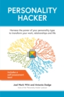 Image for Personality hacker  : harness the power of your personality type to transform your work, relationships, and life