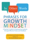 Image for Phrases for growth mindset  : a teacher&#39;s guide to empowering students through effective praise and feedback