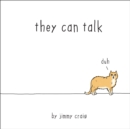 Image for They Can Talk: A Collection of Comics About Animals