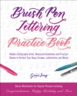 Image for Brush Pen Lettering Practice Book: Modern Calligraphy Drills, Measured Guidelines and Practice Sheets to Perfect Your Basic Strokes, Letterforms and Words