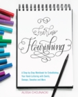 Image for Fearless Flourishing : A Step-by-Step Workbook for Embellishing Your Hand Lettering with Swirls, Swoops, Swashes and More