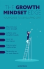 Image for The Growth Mindset Edge : Your Guide to Developing Grit