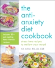 Image for Anti-Anxiety Diet Cookbook: Stress-Free Recipes to Mellow Your Mood