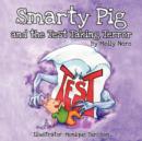Image for Smarty Pig and the Test Taking Terror