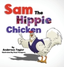 Image for Sam The Hippie Chicken