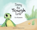Image for Timmy the Tough Turtle