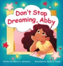 Image for Don&#39;t Stop Dreaming, Abby