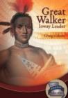 Image for Great Walker : Ioway Leader